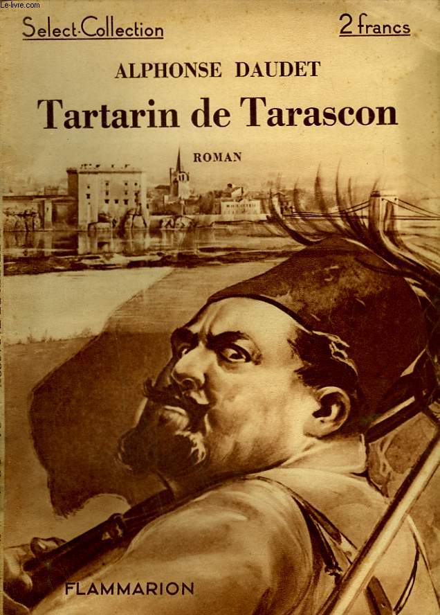TARTARIN DE TARASCON. COLLECTION : SELECT COLLECTION N 6