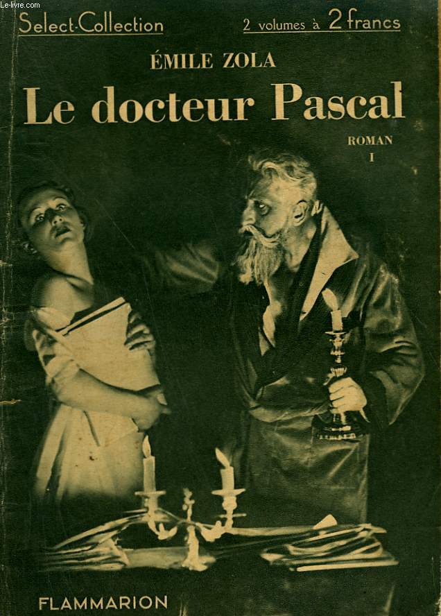 LE DOCTEUR PASCAL. TOME 1. COLLECTION : SELECT COLLECTION N 23.