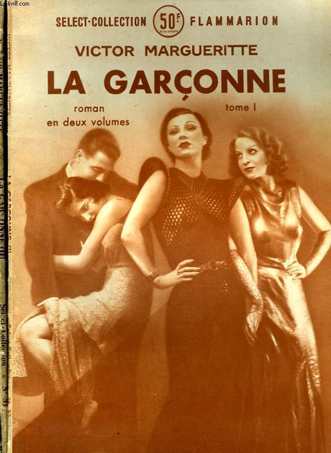 LA GARCONNE. EN 2 TOMES. COLLECTION : SELECT COLLECTION N 30 ET 31