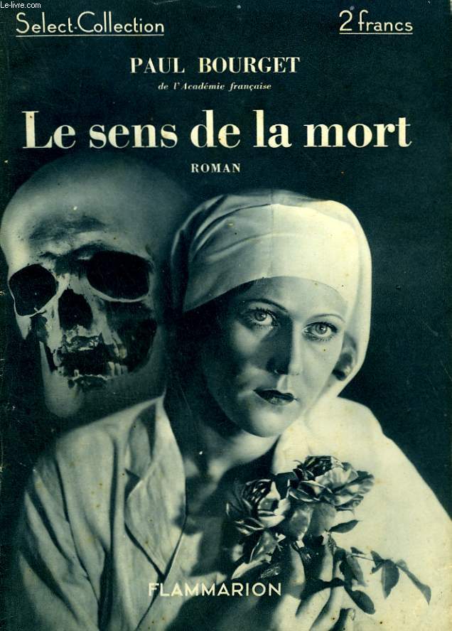 LE SENS DE LA MORT. COLLECTION : SELECT COLLECTION N 46