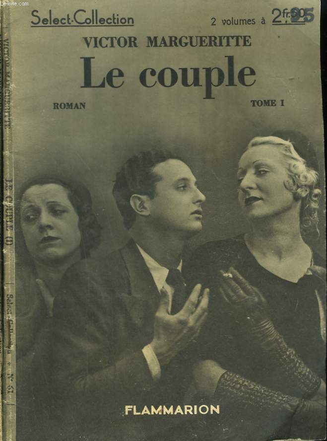 LE COUPLE. EN 2 TOMES. COLLECTION : SELECT COLLECTION N 61 + 62.