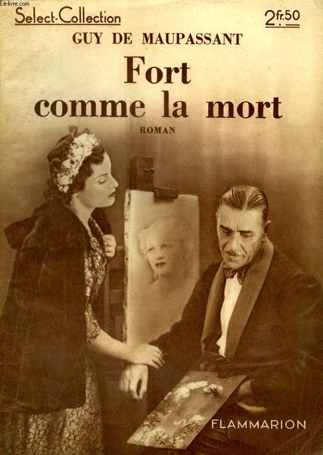 FORT COMME LA MORT. COLLECTION : SELECT COLLECTION N 127