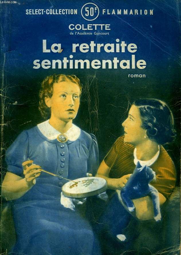 LA RETRAITE SENTIMENTALE. COLLECTION : SELECT COLLECTION N 129