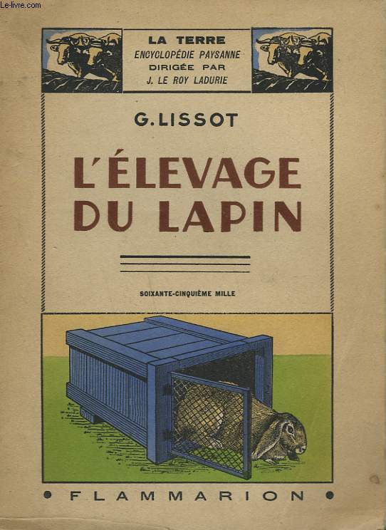 L'ELEVAGE DU LAPIN. COLLECTION : LA TERRE