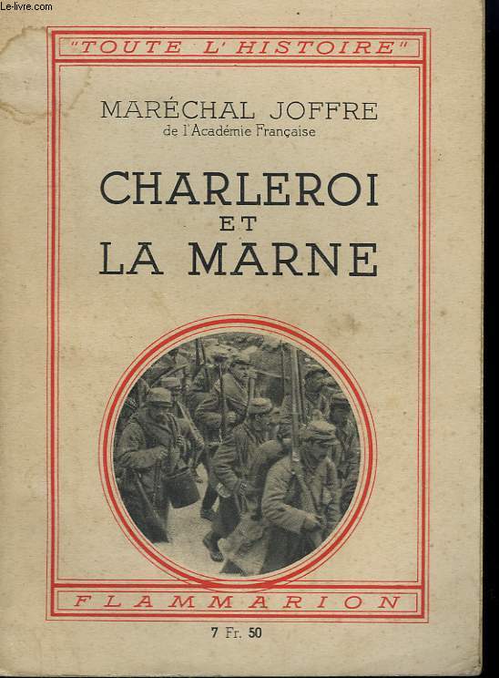 CHARLEROI ET LA MARNE. COLLECTION : TOUTE L'HISTOIRE N 1