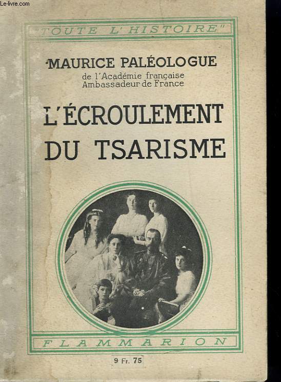 L'ECROULEMENT DU TSARISME. COLLECTION : TOUTE L'HISTOIRE N 10