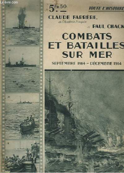 COMBATS ET BATAILLES SUR MER. SEPTEMBRE 1914 - DECEMBRE 1914. COLLECTION : TOUTE L'HISTOIRE N 2