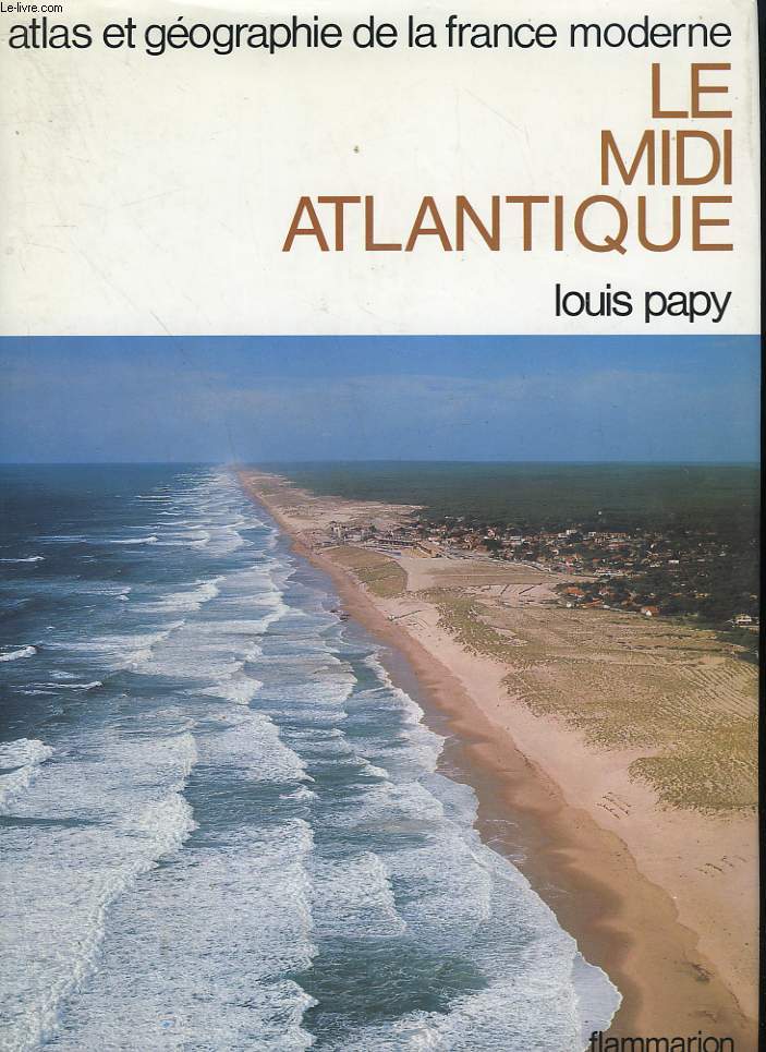 ATLAS ET GEOGRAPHIE DU MIDI ATLANTIQUE.