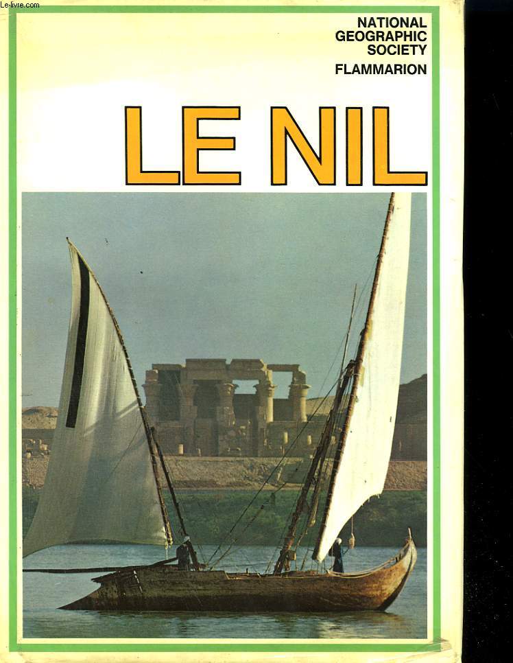LE NIL. COLLECTION : NATIONAL GEOGRAPHIC SOCIETY.