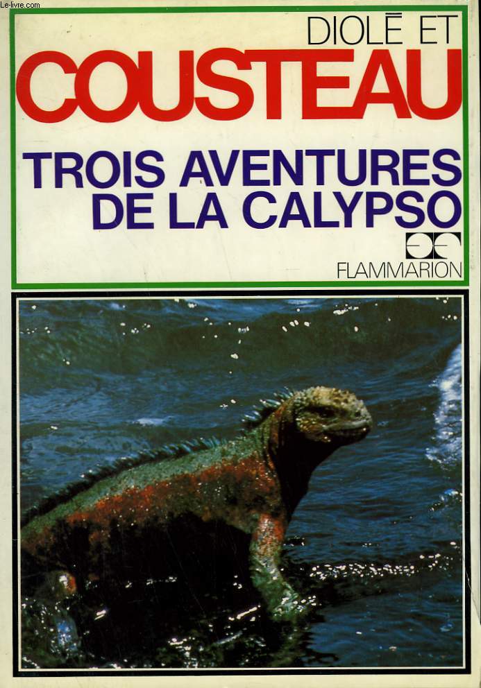 TROIS AVENTURES DE LA CALYPSO.