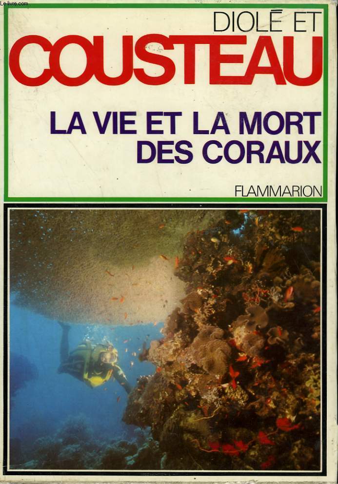 LA VIE ET LA MORT DES CORAUX.