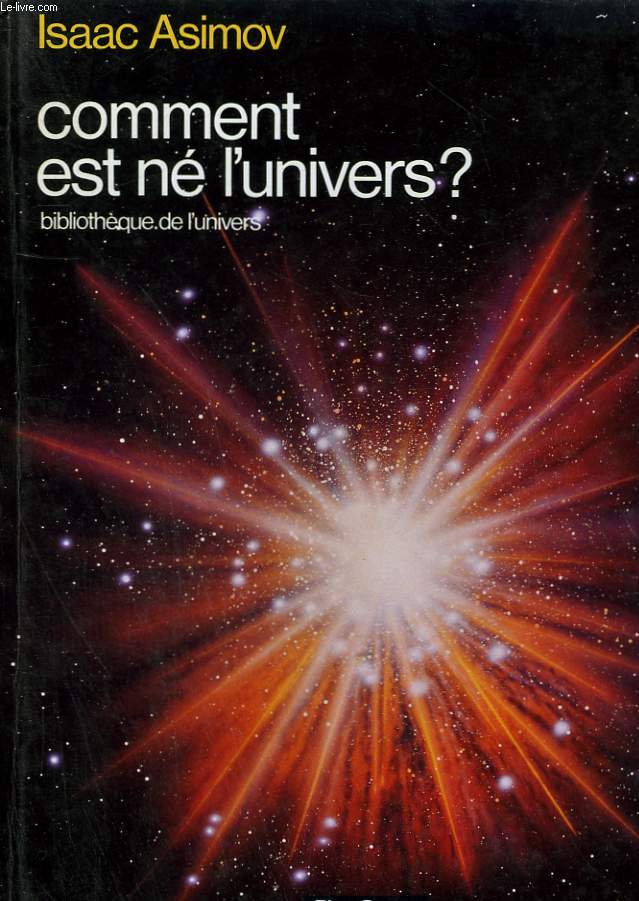 COMMENT EST NE L'UNIVERS ? COLLECTION : PERE CASTOR.