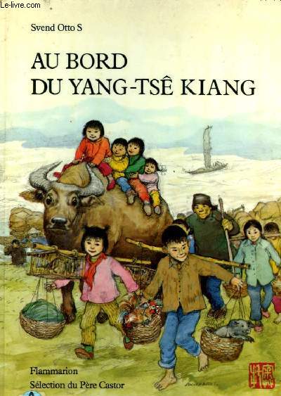 AU BORD DU YANG-TSE KIANG. SELECTION DU PERE CASTOR.