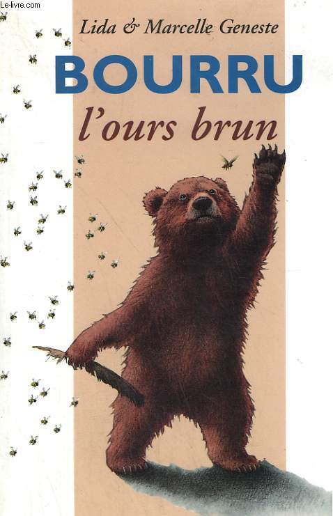 BOURRU. L'OURS BRUN. LES ALBUMS DU PERE CASTOR.