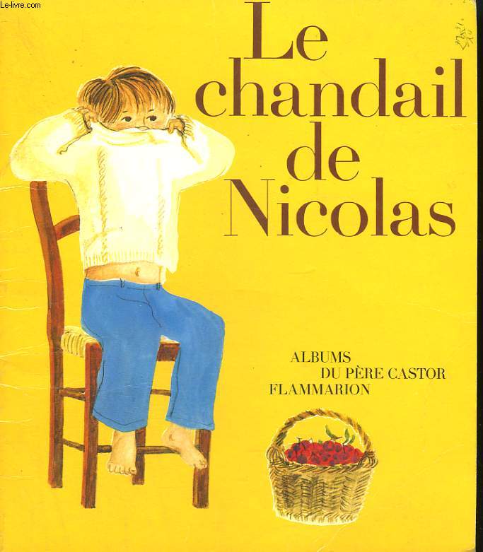 LE CHANDAIL DE NICOLAS. LES ALBUMS DU PERE CASTOR.