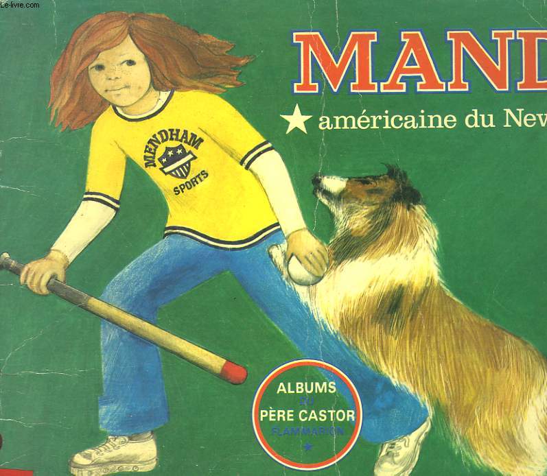 MANDY. AMERICAINE DU NEW JERSEY. LES ALBUMS DU PERE CASTOR.