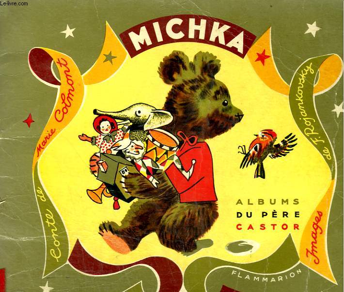 MICHKA. LES ALBUMS DU PERE CASTOR.