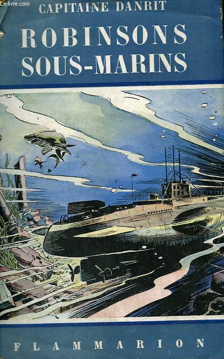 ROBINSONS SOUS-MARINS. COLLECTION FLAMMARION N 21