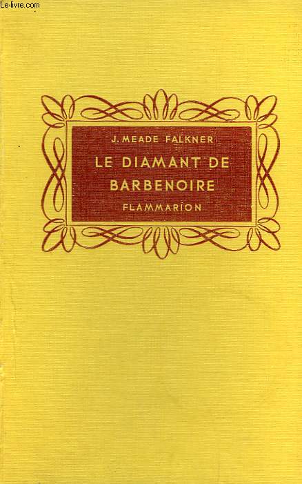 LE DIAMANT DE BARBENOIRE. COLLECTION FLAMMARION.