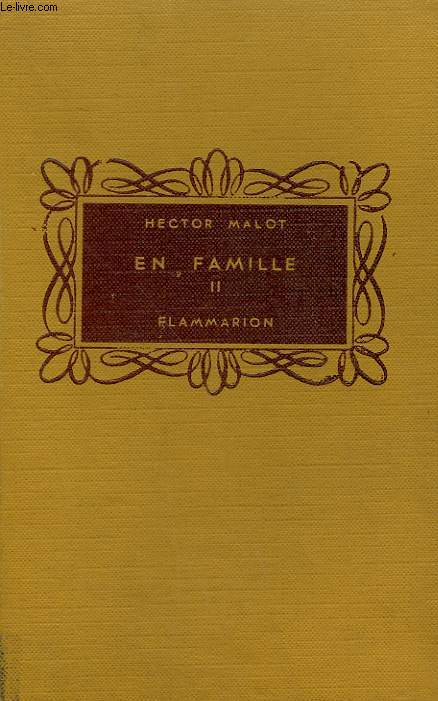 EN FAMILLE. TOME 2. COLLECTION FLAMMARION.