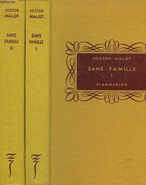 SANS FAMILLE. EN 2 TOMES. COLLECTION FLAMMARION .