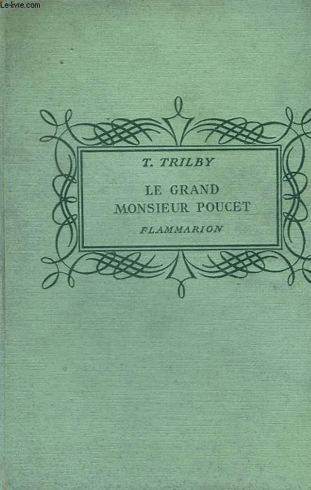 LE GRAND MONSIEUR POUCET. COLLECTION : POUR LES JEUNES.