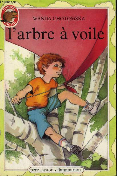 L'ARBRE A VOILE. COLLECTION CASTOR POCHE N 2