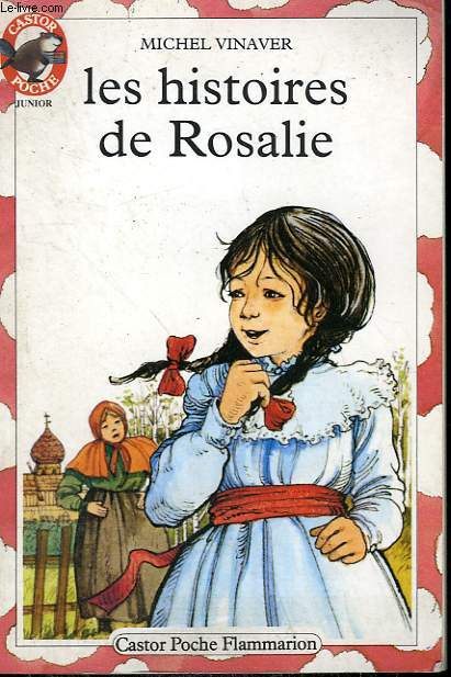 LES HISTOIRES DE ROSALIE. COLLECTION CASTOR POCHE N 8