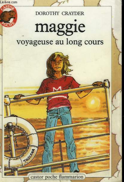 MAGGIE VOYAGEUSE AU LONG COURS. COLLECTION CASTOR POCHE N 76