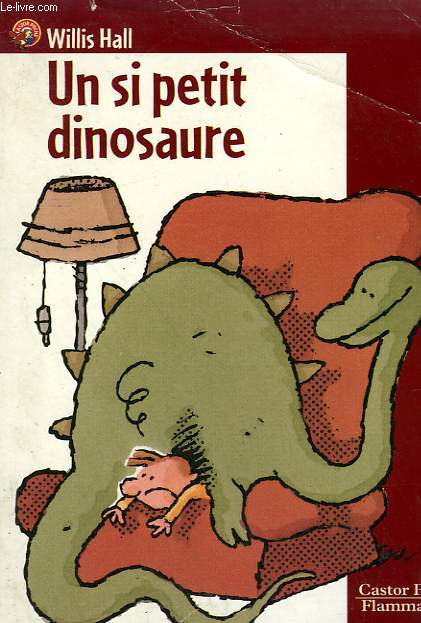 UN SI PETIT DINOSAURE. COLLECTION CASTOR POCHE N 370