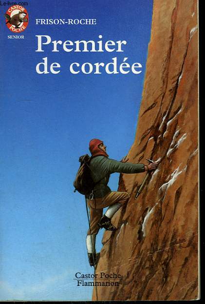 PREMIER DE CORDEE. COLLECTION CASTOR POCHE N 408
