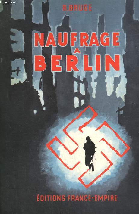 NAUFRAGE A BERLIN.