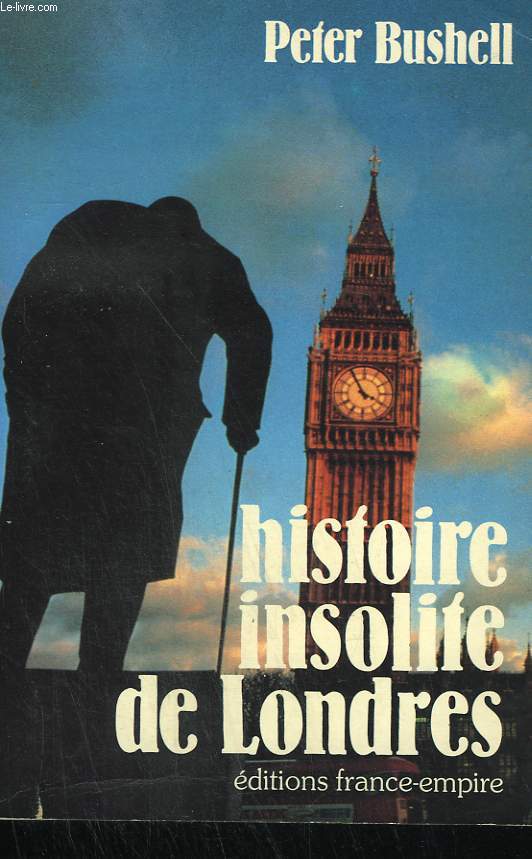 HISTOIRE INSOLITE DE LONDRES.