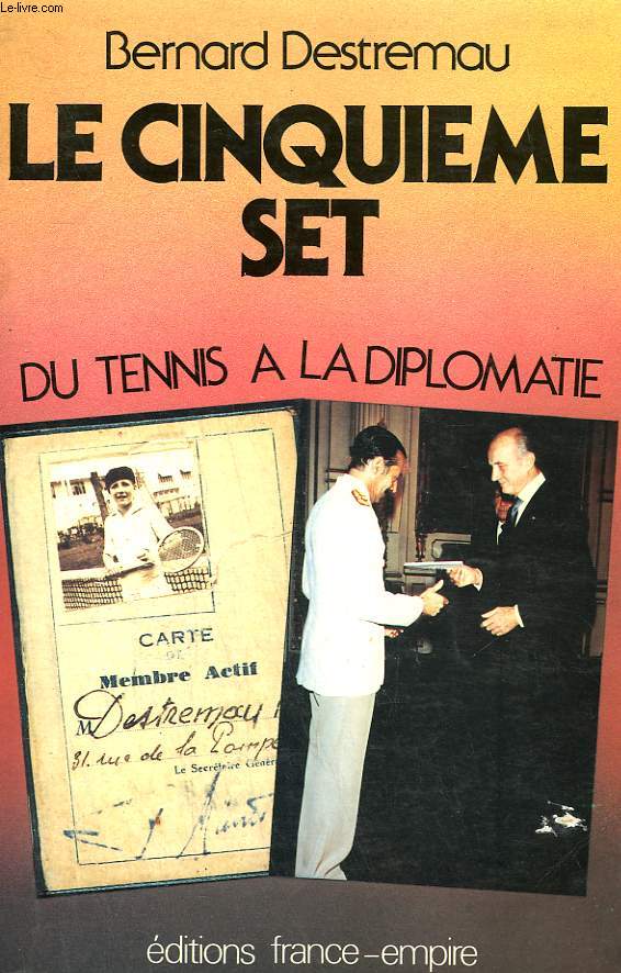 LE CINQUIEME SET DU TENNIS A LA DIPLOMATIE. 1930 - 1983.