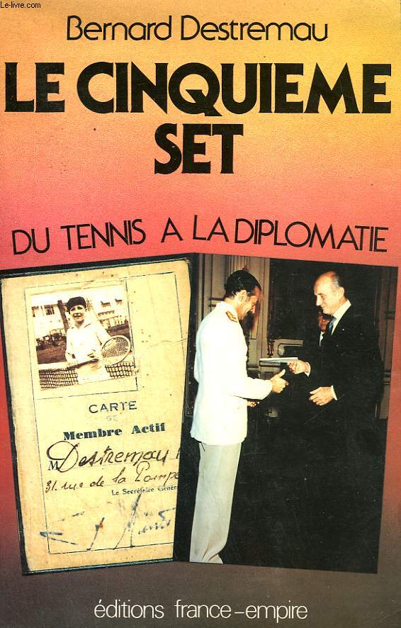 LE CINQUIEME SET DU TENNIS A LA DIPLOMATIE. 1930 - 1983.