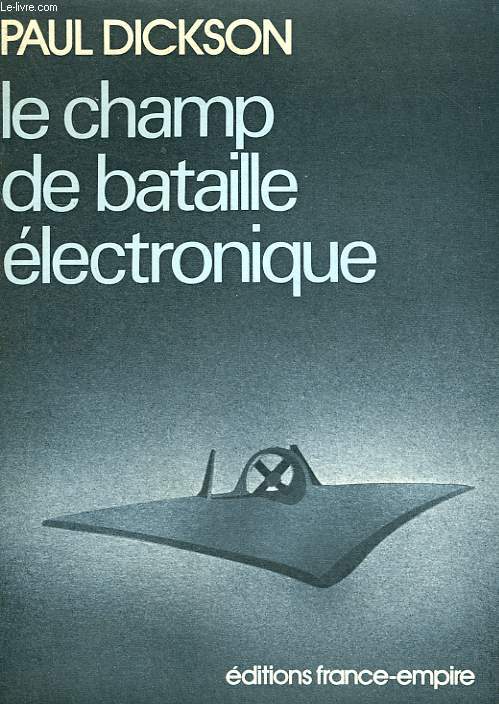 LE CHAMP DE BATAILLE ELECTRONIQUE.