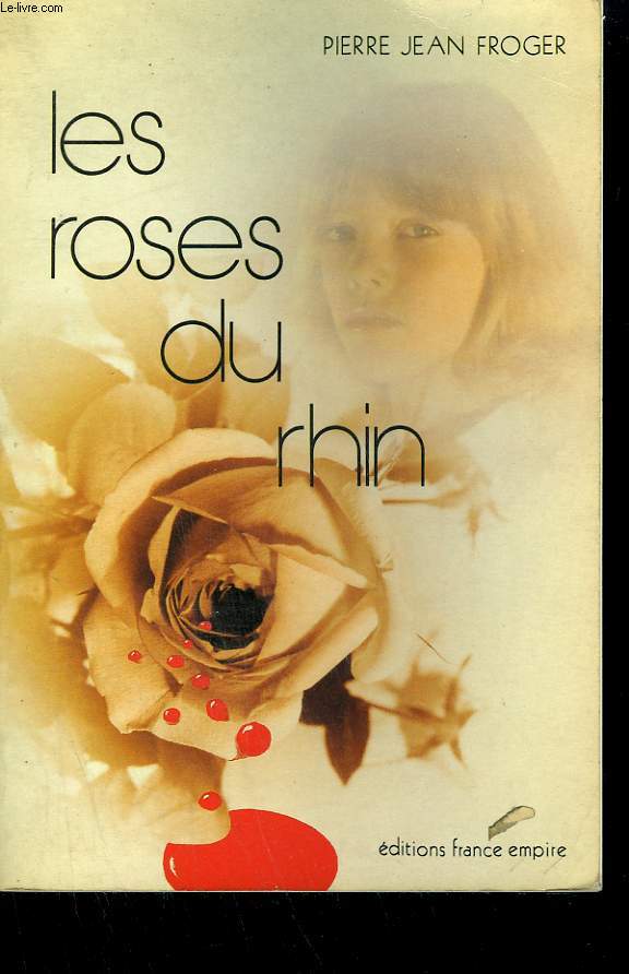 LES ROSES DU RHIN.