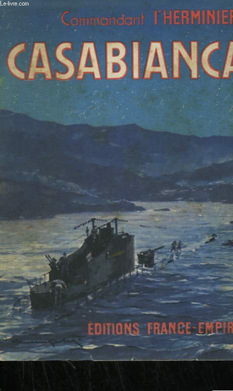 CASABIANCA. 27 NOVEMBRE 1942 - 13 SEPTEMBRE 1943.