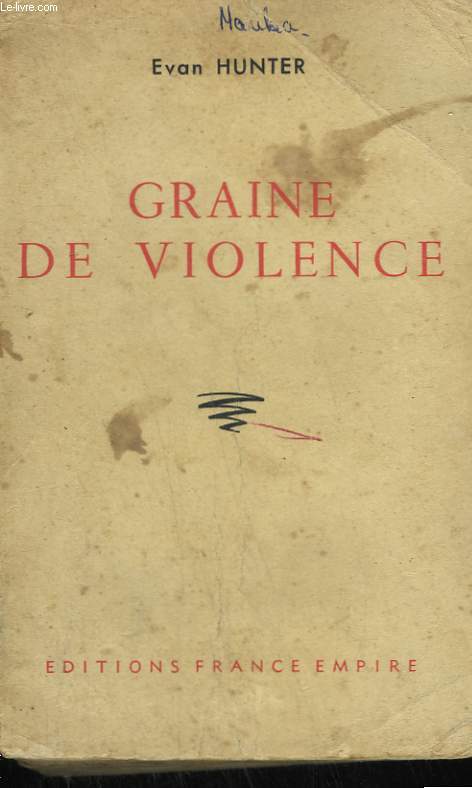 GRAINE DE VIOLENCE.