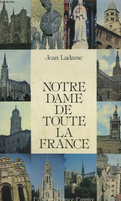 NOTRE DAME DE TOUTE LA FRANCE.