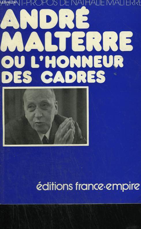 ANDRE MALTERRE OU L'HONNEUR DES CADRES.