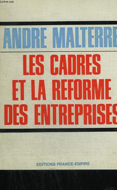 LES CADRES ET LA REFORME DES ENTREPRISES.