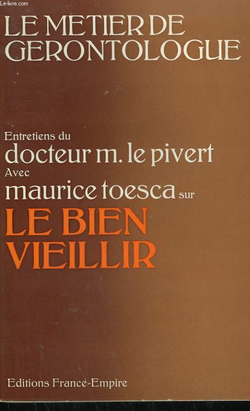 LE BIEN VIEILLIR.