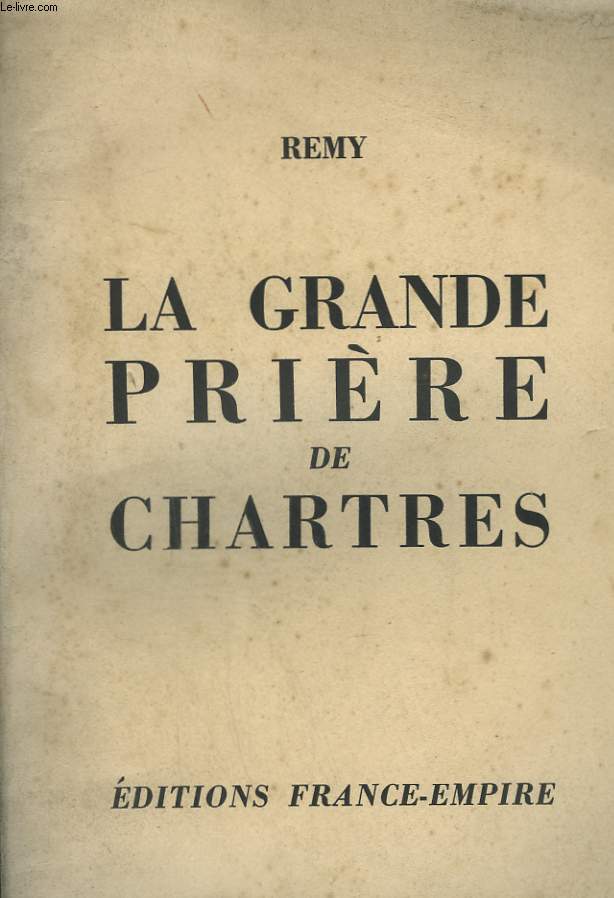 LA GRANDE PRIERE DE CHARTRES.