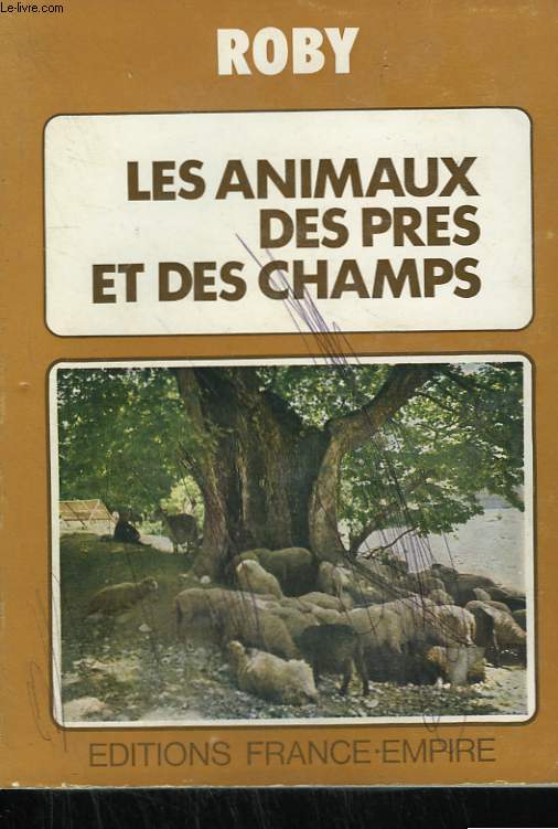 LES ANIMAUX DES PRES ET DES CHAMPS.