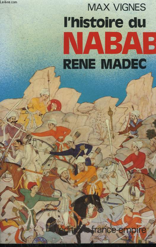 L'HISTOIRE DU NABAB RENE MADEC.