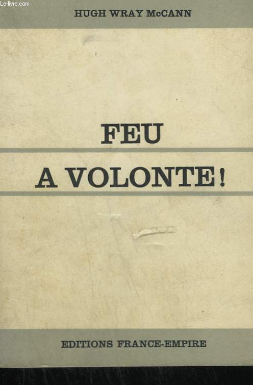 FEU A VOLONTE !