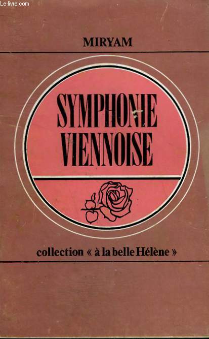 SYMPHONIE VIENNOISE. COLLECTION : A LA BELLE HELENE N 11