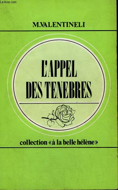 L'APPEL DES TENEBRES. COLLECTION : A LA BELLE HELENE N 27