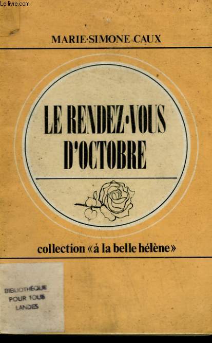LE RENDEZ-VOUS D'OCTOBRE. COLLECTION : A LA BELLE HELENE N 32